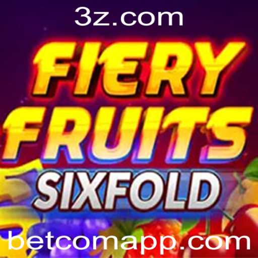 Explorando FieryFruitsSixFold: O Novo Sensação de Betcom